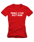 Make love not war Make love not war